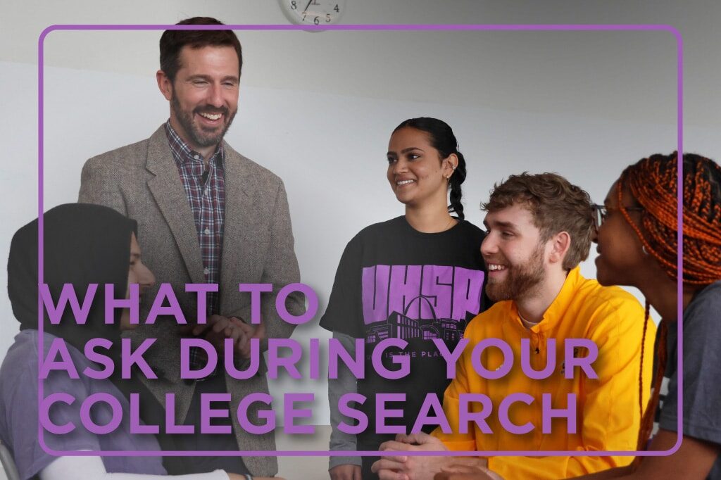 Male faculty member laughs with group of students after class. Text Overlay: What to Ask During Your College Search
